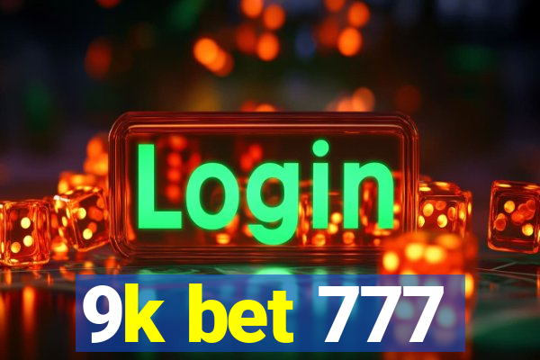 9k bet 777